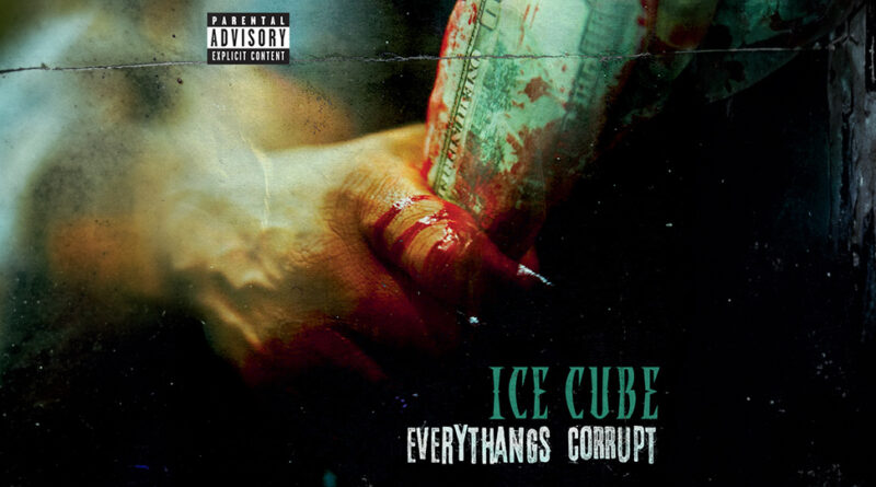 Ice Cube - Everythangs Corrupt