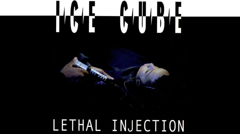 Ice Cube - Lethal Injection