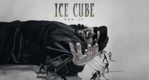 Ice Cube - Man Up