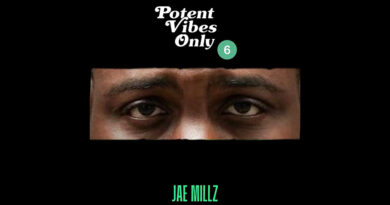 Jae Millz - Potent Vibes Only 6