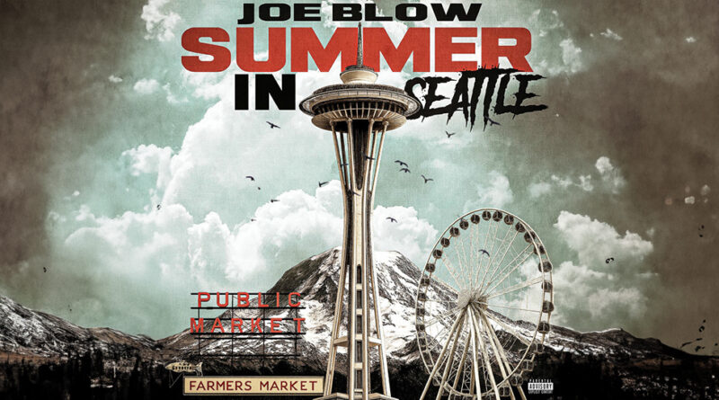 Joe Blow - Summer in Seattle