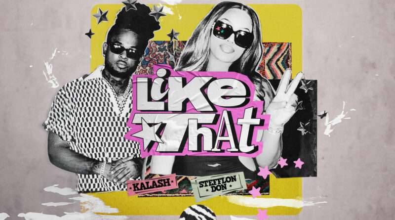 Kalash & Stefflon Don - Like That