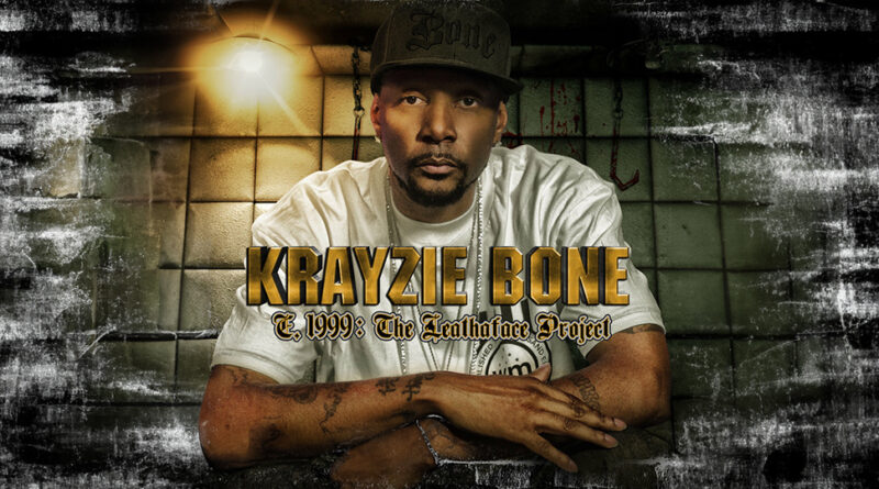 Krayzie Bone - E.1999 The LeathaFace Project