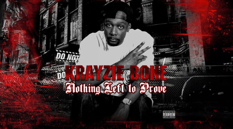 Krayzie Bone - Nothing Left to Prove