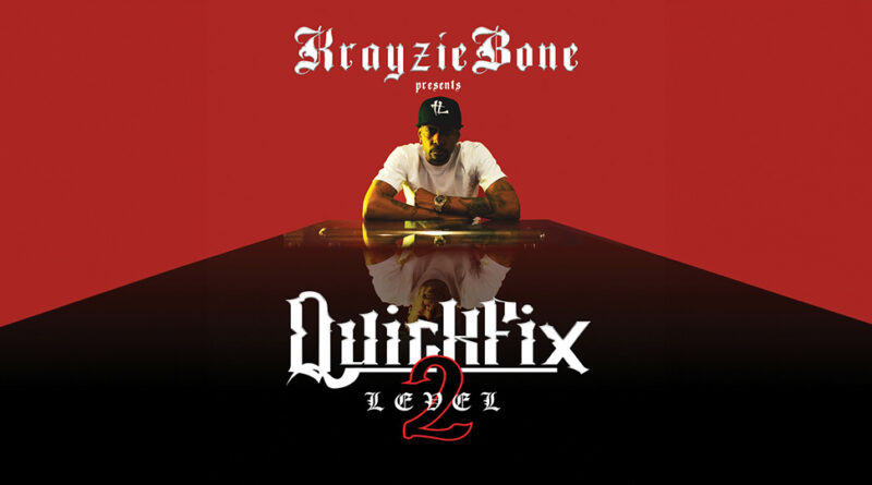 Krayzie Bone - Quick Fix Level 2