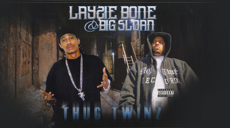 Layzie Bone & Big Sloan - Thug Twinz