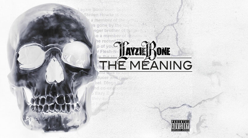 Layzie Bone - The Meaning