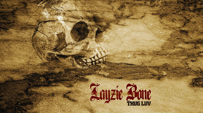 Layzie Bone - Thug Luv