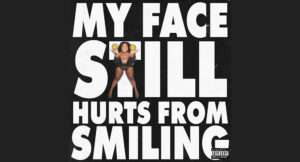 Lizzo - MY FACE STILL HURTS FROM SMILING
