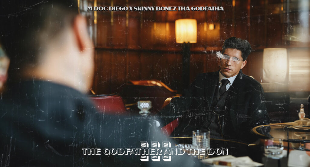 M Doc Diego & Skinny Bonez Tha Godfatha - The Godfather And The Don 3