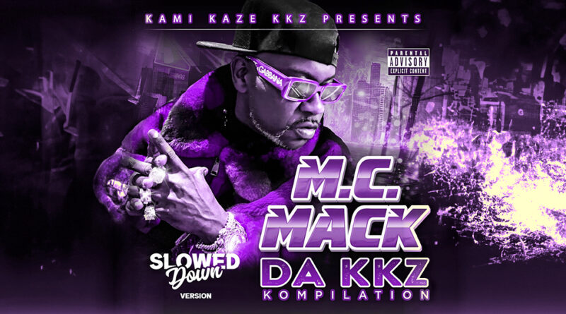M.C. Mack - KKZ Kompilation (Slowed Down)