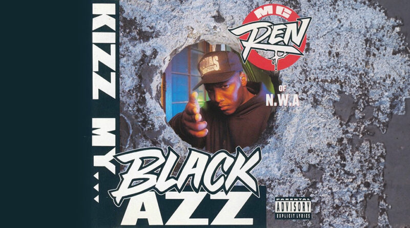 MC Ren - Kizz My Black Azz