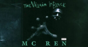 MC Ren - The Villain In Black