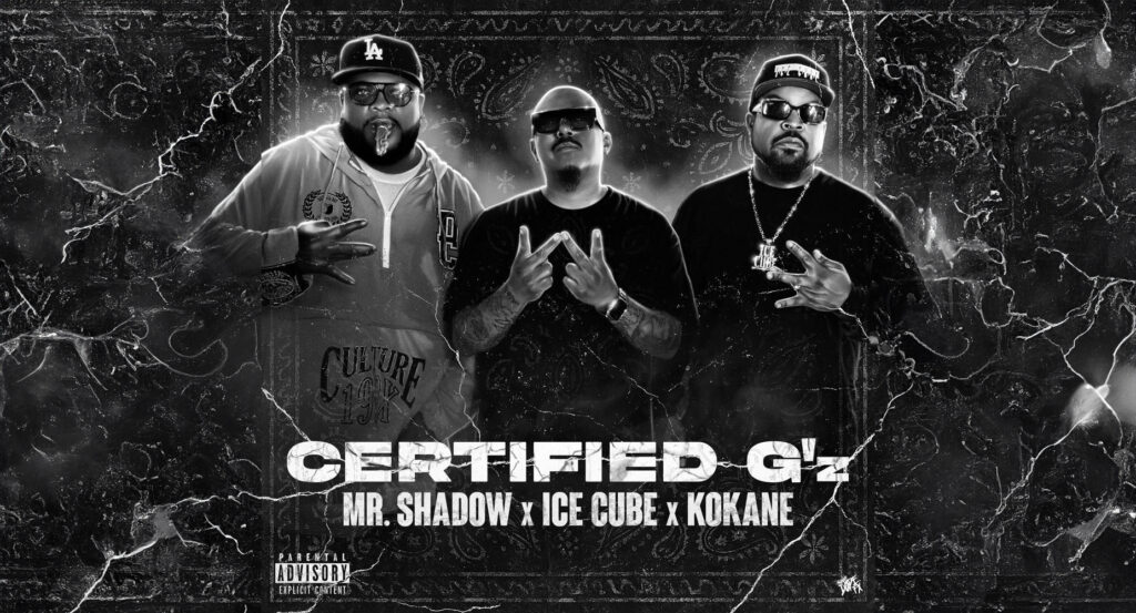 Mr. Shadow, Ice Cube & Kokane - Certified G'z
