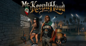 Mr.Keepithood - Hood Story