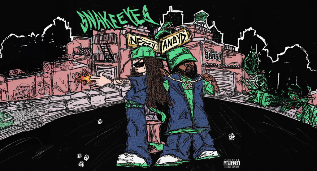 Nezzy & Johnny Slash - SNAKE EYES