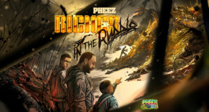PHEEZ - Riches In The Rubble