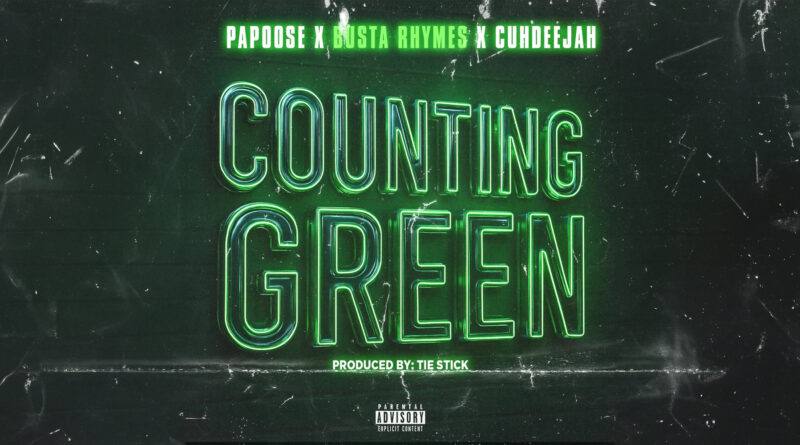 Papoose - Counting Green