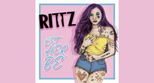 Rittz - Let Her Be