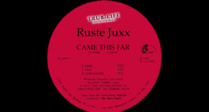 Ruste Juxx - Came This Far