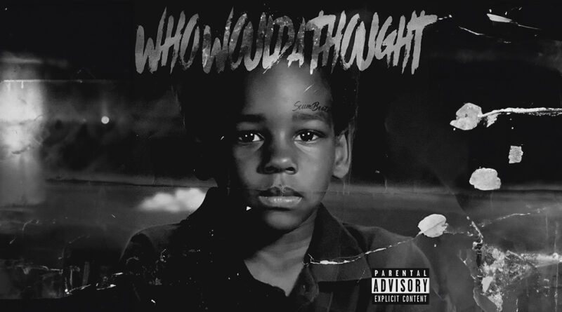 Scum Beatz - Who wouda Thought