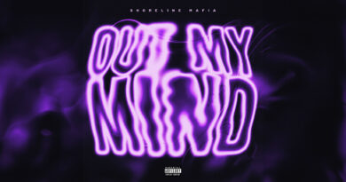 Shoreline Mafia - OUT MY MIND
