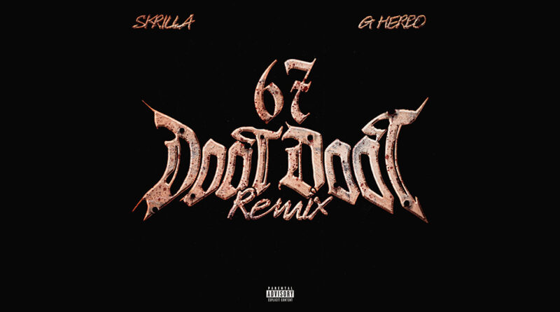 Skrilla - Doot Doot (6-7 Remix)