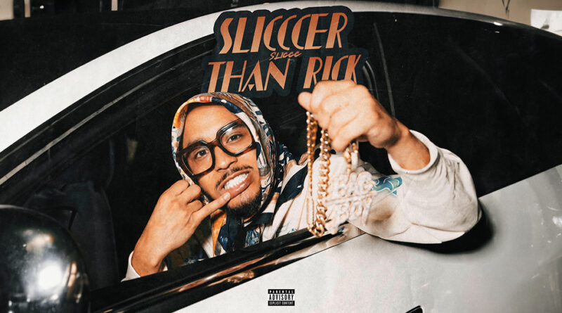 Sliccc - Slicccer Than Rick