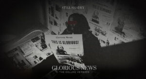 Still Shadey - Glorious News The Deluxe Version