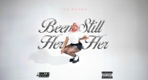 Tia Bank$ & DirtyScene - BEEN_STILL HER