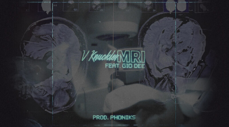 V Knuckles & Phoniks - MRI