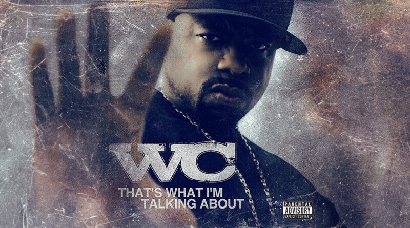 WC - That's What I'm Talking About