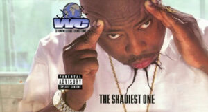 WC - The Shadiest One