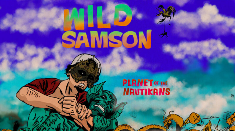 Wild Samson - Planet Of The Nautikans