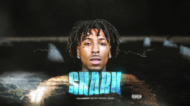 YoungBoy Never Broke Again - Shark
