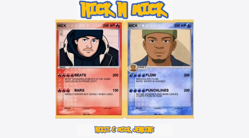 hikii - HICK N MICK