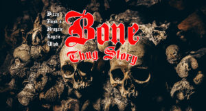 Bone Thug Story
