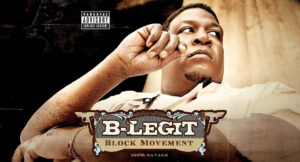 B-Legit - Block Movement