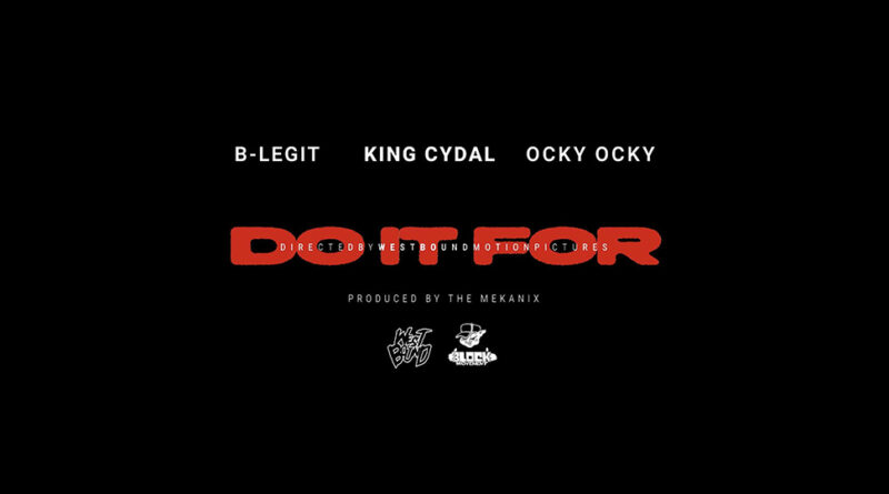 B-Legit - Do it For