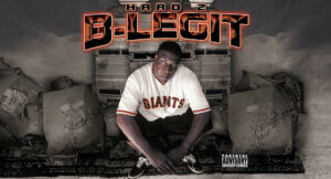 B-Legit - Hard 2 B-legit