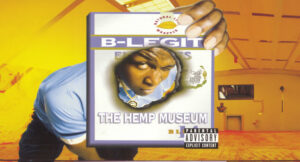 B-Legit - The Hemp Museum