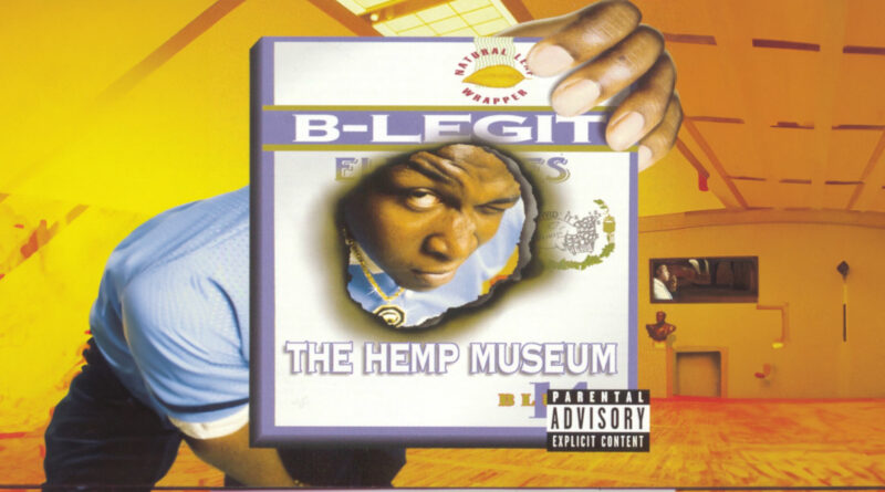 B-Legit - The Hemp Museum