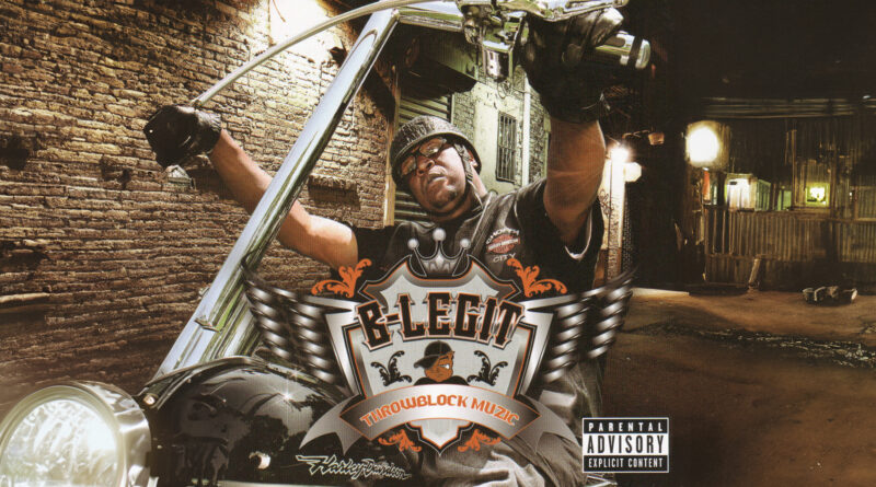 B-Legit - Throwblock Muzic