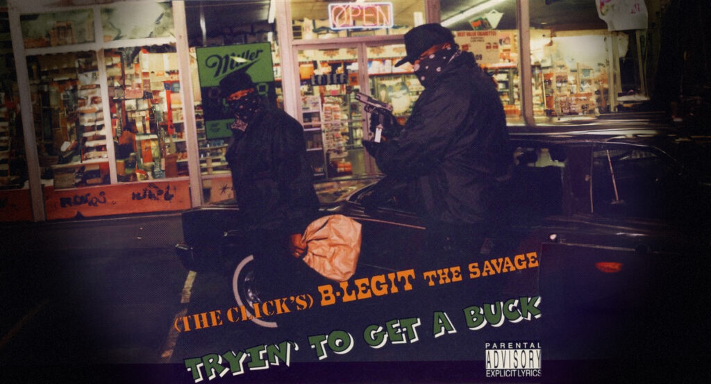B-Legit - Tryin' To Get A Buck