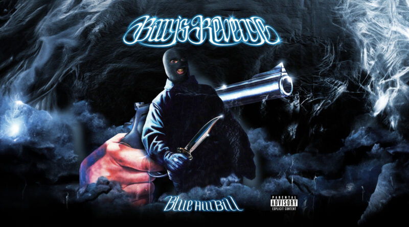 BLUEHILLBILL & Grubby Pawz - Billy's Revenge