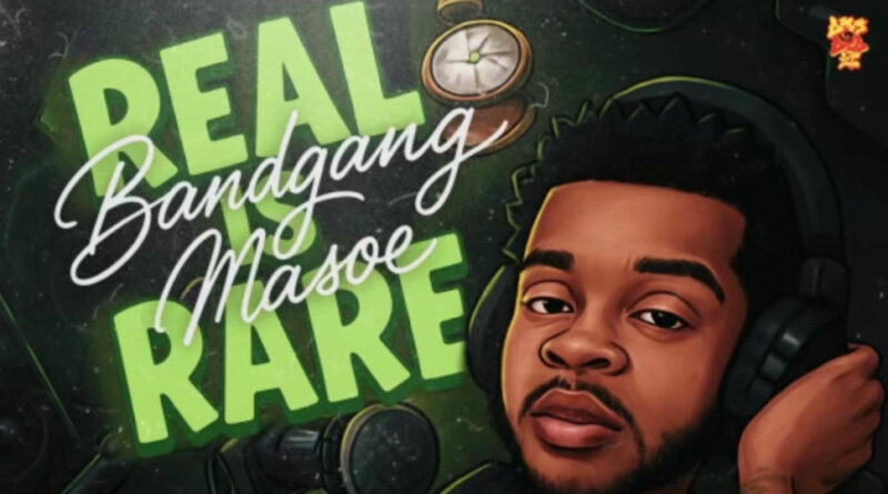 Bandgang Masoe - Real Is Rare