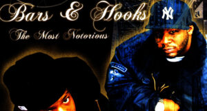 Bars & Hooks - The Most Notorious