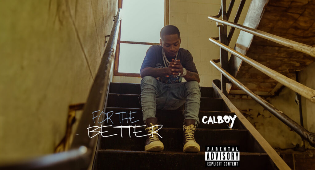 Calboy - For The Better