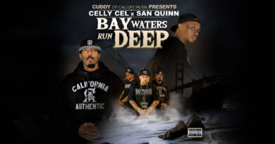 Celly Cel & San Quinn - Bay Waters Run Deep
