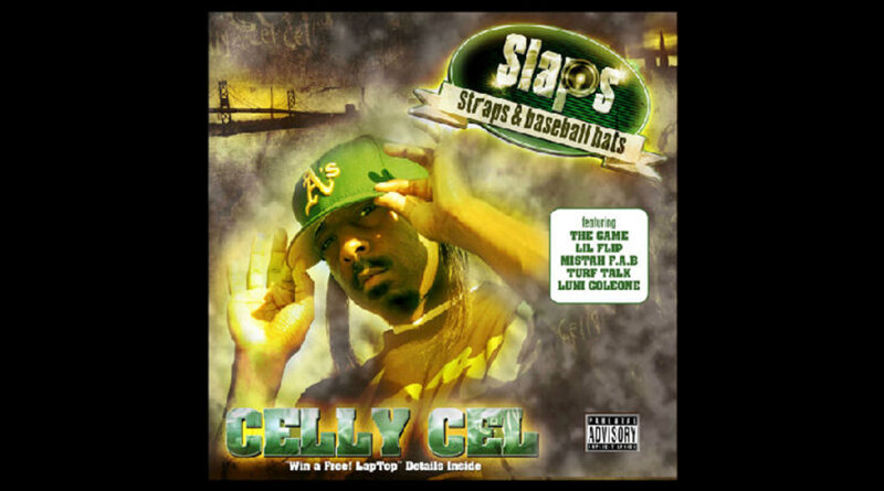 Celly Cel - Slaps, Straps, and Baseball Hats